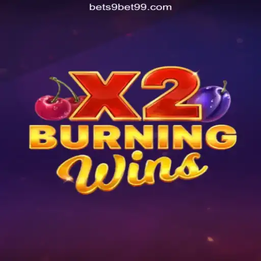 Discover the Thrills of BurningWinsX2 on 9BET99.COM Platform - Oficial Slots Brasil #1