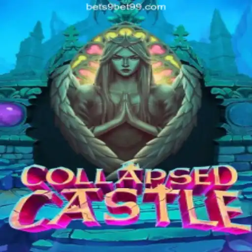 Exploring the Mystical World of CollapsedCastle on 9BET99.COM