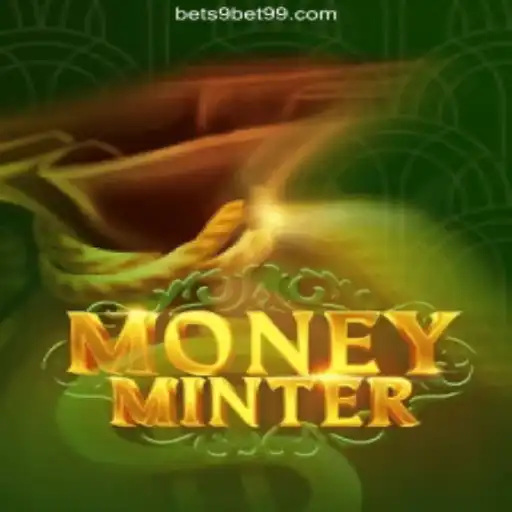 Unveiling MoneyMinter: A Comprehensive Guide to 9BET99.COM's Premier Slots Game
